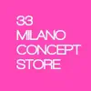 33 Milano Concept Store App Feedback