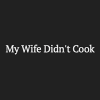 TREC My Wife Didnt Cook