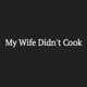 TREC My Wife Didn't Cook