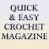 Quick & Easy Crochet Magazine problems & troubleshooting and solutions