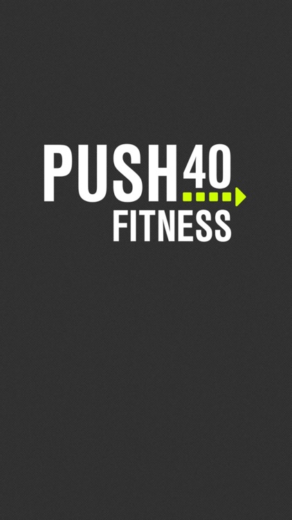 Push 40 Fitness