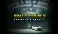 End Time Prophecy 2 TV