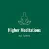 Higher Meditations By Tybro