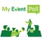My Event Poll allows you to engage within your meeting/event in real-time whether face to face, or online