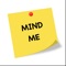 O Mind Me é um aplicativo totalmente gratuito que te auxilia a criar pequenas notas e lembretes para você mesmo com notificações customizáveis