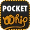 Pocket Whip: Original Whip App