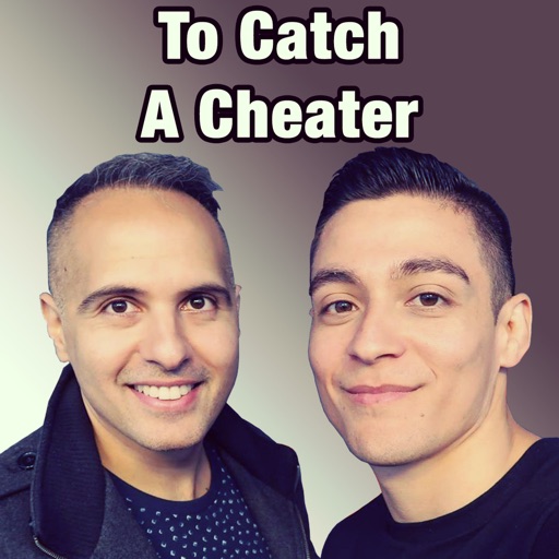 To Catch A Cheater