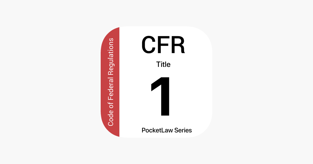 ‎CFR 1 - General Provisions On The App Store