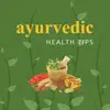 Ayurvedic Health Tips Diseases problems & troubleshooting and solutions