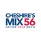 MIX 56 plays The Best Songs Ever Made - the best of the old and the new - 24 hours a day from our studios in Lymm