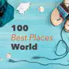 Top 100 Best World Places delete, cancel