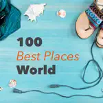 Top 100 Best World Places App Positive Reviews