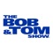 With the NEW BOB & TOM Show radio app you can connect with the BOB & TOM Show like never before