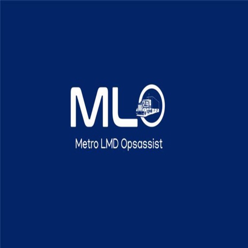 MLO - Metro LMD Ops assist