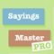 Learn English sayings and grammar as you play Sayings Master