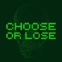 Choose Or Lose app download