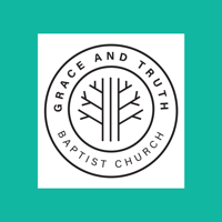 Grace and Truth Baptist Church