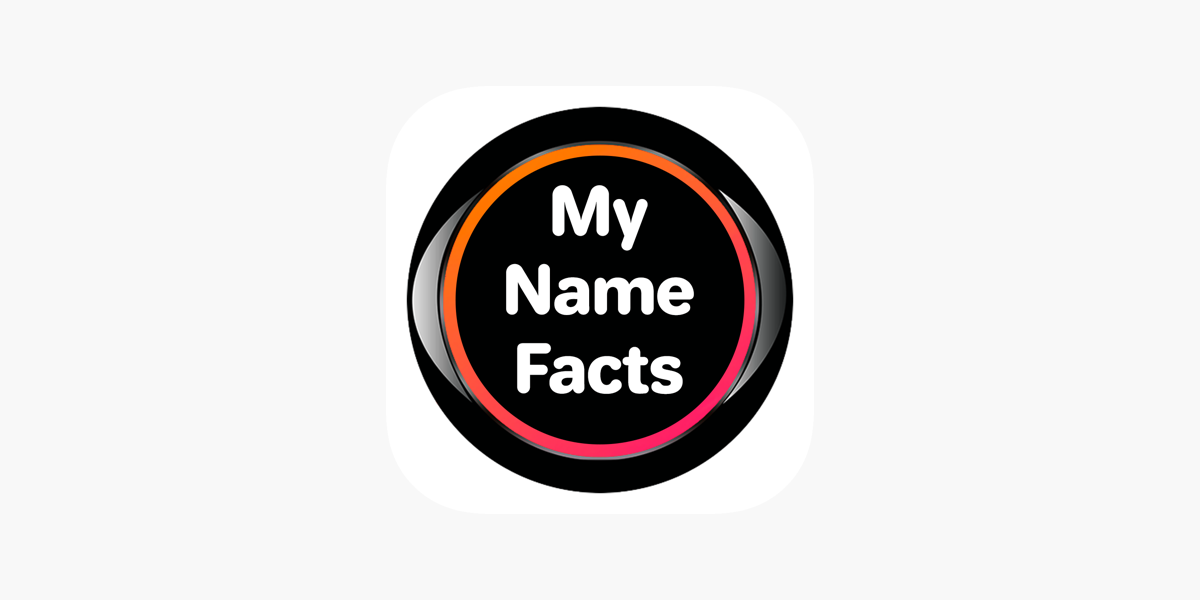 My Name Facts - Name Meaning on the App Store