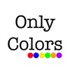 Only Colors