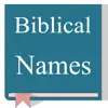 Biblical Names with Meaning problems & troubleshooting and solutions