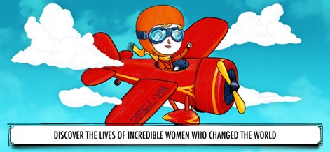 Women Who Changed the World - Users can discover the thrilling adventures of women like Amelia Earhart, depicted in her signature red plane, inspiring a sense of exploration and courage.
