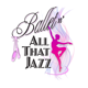 Ballet n All That Jazz