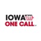 Excavators, homeowners, and facility operators can use the Iowa One Call app to easily and quickly manage locate requests