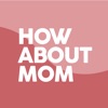 How About Mom icon