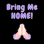 Download Bring Me HOME app
