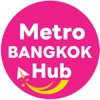 Metro Bangkok Hub