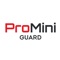 - Easy to set up your devices in the ProMini Guard App