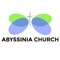 Connect and engage with the Abyssinia Church app