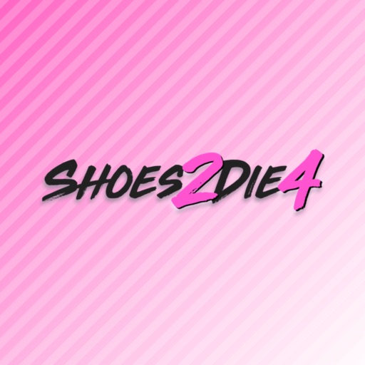 Shoes2 Die4 - AppWisp.com