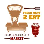 Fresh Meat 2 Eat App Positive Reviews