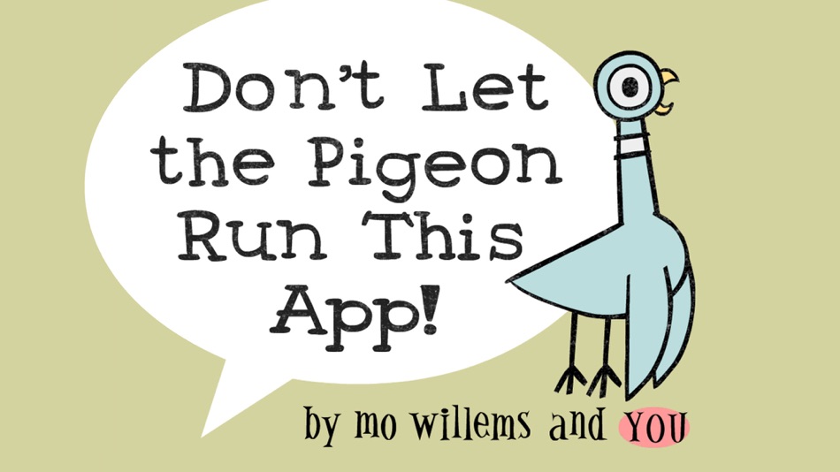 #1. Don't Let Pigeon Run This App! (iOS) 由: Disney