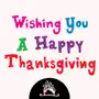 Thanksgiving Greetings For You