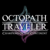 OCTOPATH TRAVELER: CotC - SQUARE ENIX