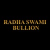 RADHA SWAMI BULLION