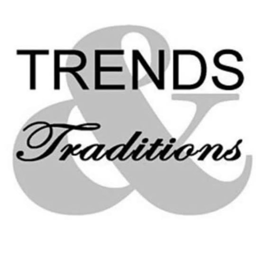 Trends and Traditions