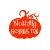 Nothing Scares Me Stickers Positive Reviews, comments