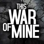 This War of Mine App Problems