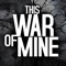 This War of Mine