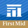 First Mid Bank & Trust Mobile problems & troubleshooting and solutions