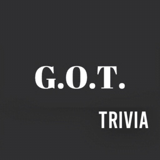 Trivia for G.O.T.