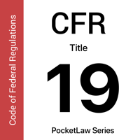 CFR 19 - Customs Duties