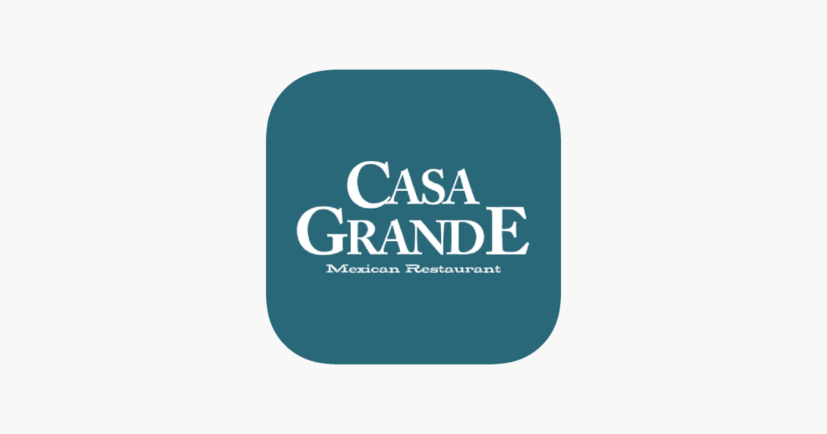  casa grande mexican restaurant on the app store