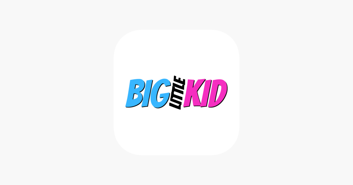 ‎Big Little Kid on the App Store