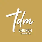 TDM Church Lowell App Problems