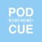 1) Download PodCue from the App Store