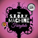 The Fairytales Story Machine